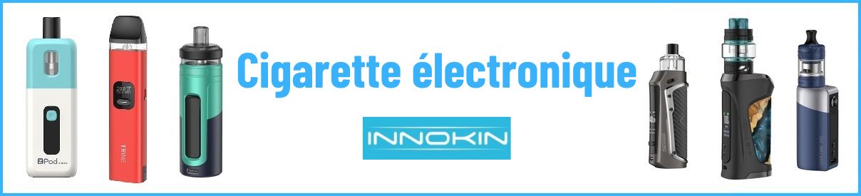 Cigarette électronique - vapoteuse - innokin